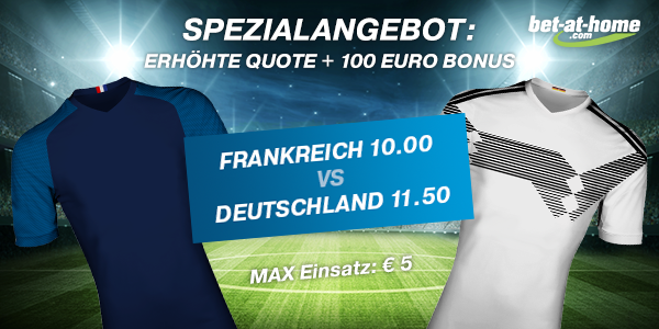 Bet-at-home Quotenboost Frankreich - Deutschland