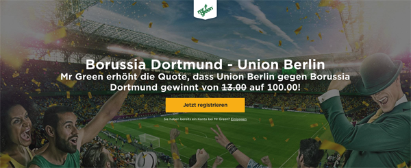 Mr Green Monster-Quote Union Berlin Dortmund