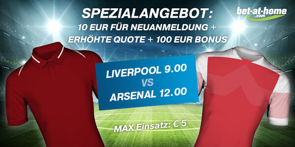 Bet-at-home: Quote 9.0 auf Liverpool oder 12.0 auf Arsenal