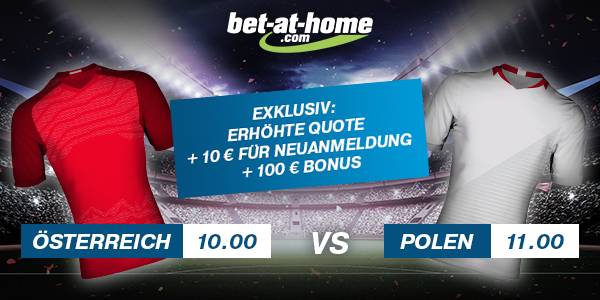 Bet-at-home Top Quoten Österreich - Polen Wetten