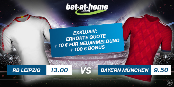 Bet at home erhöhte Quoten Leipzig - Bayern Wetten