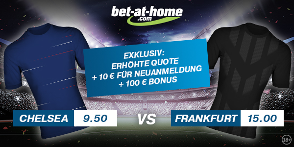 Chelsea - Frankfurt Wetten bet-at-home Quoten Boost