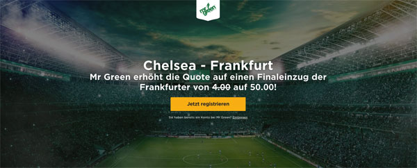 Chelsea - Frankfurt Wetten Mr Green Spezialaquote