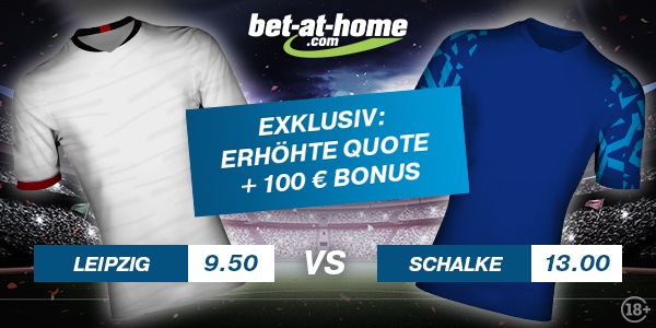 Leipzig - S04 Wetten verbesserte Quote bet at home