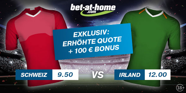 Schweiz - Irland Wetten verbesserte Quoten Bet at home