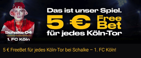 Bwin Schalke 04 1.  FC Köln FreeBets