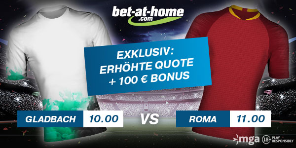 Gladbach - Roma Wetten verbesserte Quoten Bet at home