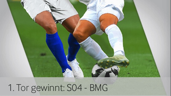 Betway S04 BMG erstes Tor gewinnt Wette