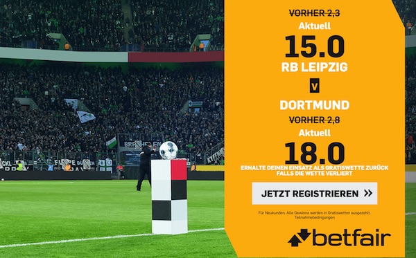 Betfair Leipzig Dortmund erhöhte Quoten wetten