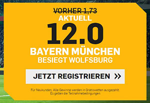 Betfair Wetten Wolfsburg Bayern verbesserte Quote