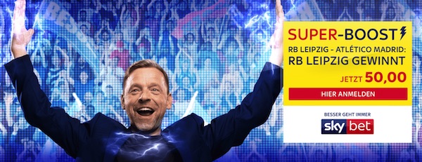 Sky Bet Super Boost Quote RB Leipzig Atletico Madrid wetten
