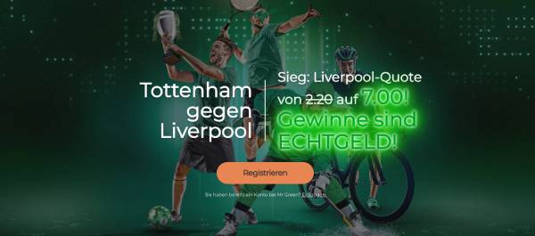 Mr Green verbesserte Quote Tottenham Hotspur - Liverpool Wetten