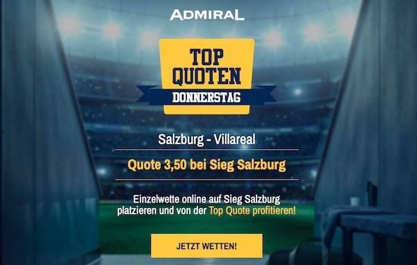 Admiral Top Quoten Donnerstag zu Salzburg Villarreal