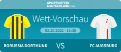 Dortmund - Augsburg Wett-Tipp erhöhte Quoten Prognose