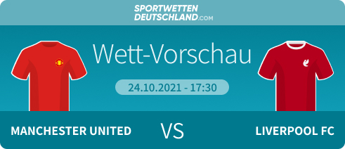 Man United - Liverpool Wett-Tipp Quoten Wetten Angebote