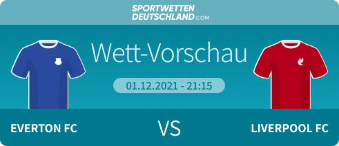 Everton - Liverpool Wett-Tipp verbesserte Quoten Bet at home