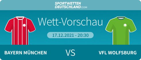 Bayern - Wolfsburg Wett-Tipp Quoten Prognose Angebote