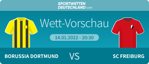 Dortmund - Freiburg Quotenvergleich Wett-Tipp Prognose