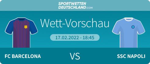 Barcelona - Napoli Quotenvergleich Prognose Wett-Tipp