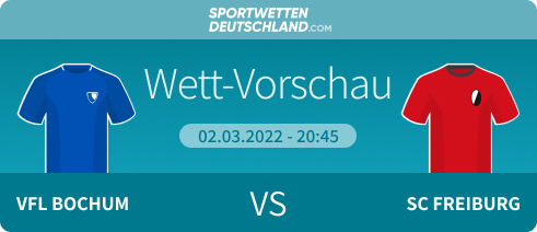 Bochum - Freiburg Quotenvergleich Wetten Prognose Wett-Tipp