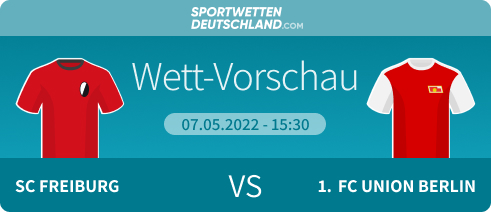 Freiburg - Union Berlin Quoten Vergleich Prognose Wett-Tipp
