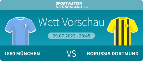 1860 München - Borussia Dortmund Quotenvergleich Wett-Tipp Prognose