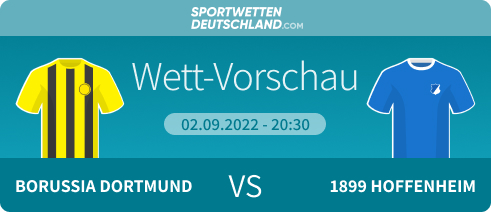 Dortmund - Hoffenheim Quotenvergleich Wett-Tipp Prognose