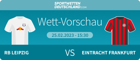 Leipzig - Frankfurt Quoten Wett-Tipp Prognose Sportwetten Angebote