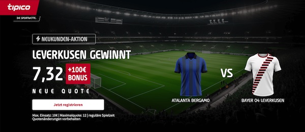 tipico boost für neukunden erhöht die quote auf leverkusen besiegt atalanta